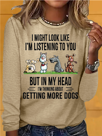 Women's In My Head I'm Thinking About Getting More Dogs Casual Letters Shirt