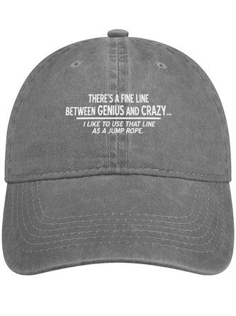 Men's There's A Fine Line Between Genus And Crazy I Like To Use That Line As A Jump Rope Funny Graphic Printing Regular Fit Adjustable Denim Hat