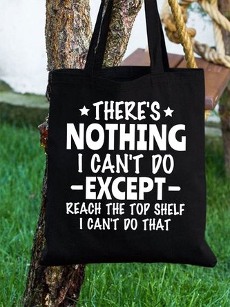 Women's There's Nothing I Can’T Do Except Reach The Top Shelf I Can‘T Do That Funny Print Shopping Tote