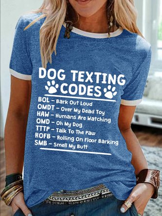 Women’s Dog Texting Codes Bark Out Loud Over My Dead Toy Text Letters Casual T-Shirt