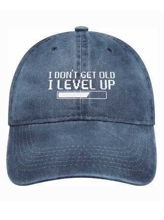 I Don’t Get Old I Level Up Denim Hat