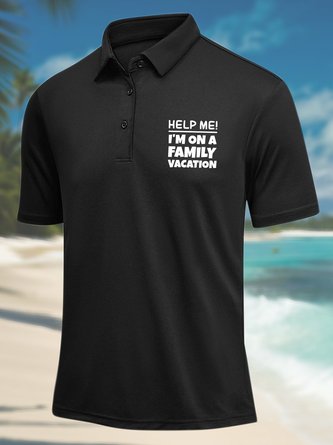 Men’s Help Me I’m On A Family Vacation Regular Fit Polo Collar Casual Polyester Cotton Polo Shirt