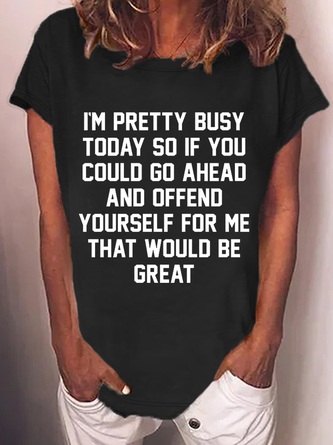Women's Funny Word I'm Pretty Busy Today Casual Loose Text Letters T-Shirt
