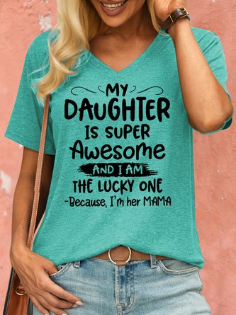 Women's My Daughter Is Super Awesome Casual Crew Neck T-Shirt