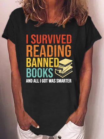 Women's I survived reading banned books and all I got was smarter Letters Casual T-Shirt