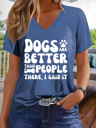 Women's Dog Lovers Dogs Are Better Than People Text Letters Casual T-Shirt