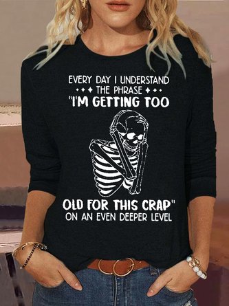 Women's Funny Every Day I understand Letter Print Crew Neck Casual Shirt