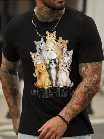 Men’s Life Without Cats I don't  Think So Casual Cotton T-Shirt