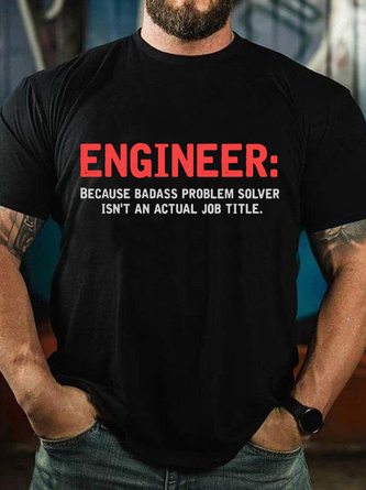 Women's Cotton Engineer Because Badass Problem Solver Isn't An Actual Job Title T-Shirt