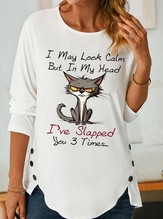I May Look Calm I've Slapped You 3 Times Crew Neck Cat Casual Shirt