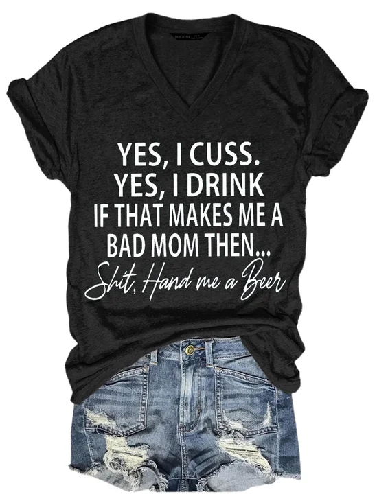 If That Makes Me  A Bad Mom Short Sleeve Casual Women Tee