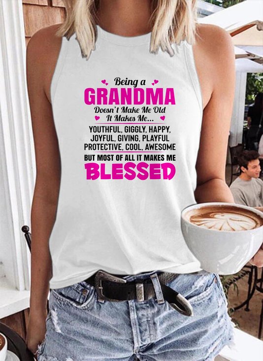 Being A Grandma Doesn't Make Me Old It Makes Me Tank Top