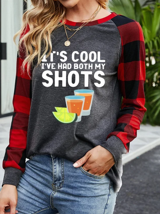 It S Cool I Ve Have Both My Shots Long Sleeve Sweatshirt