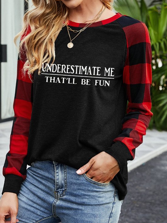 Underestimate Me That'll Be Fun Plaid Sweatshirt Slogan Long Sleeve Top