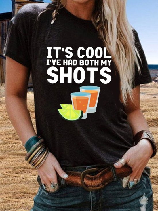 It 'S Cool I 'Ve Had Both My Shots Tshirts