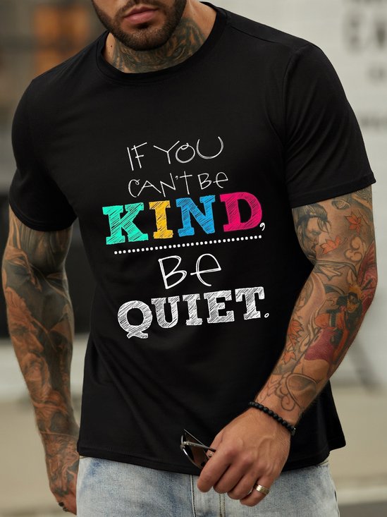 IF You Can't Be Kind Be Quiet Shirts & Tops