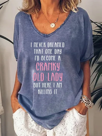 Old lady funny text printed V-neck short-sleeved cotton blend T-shirt