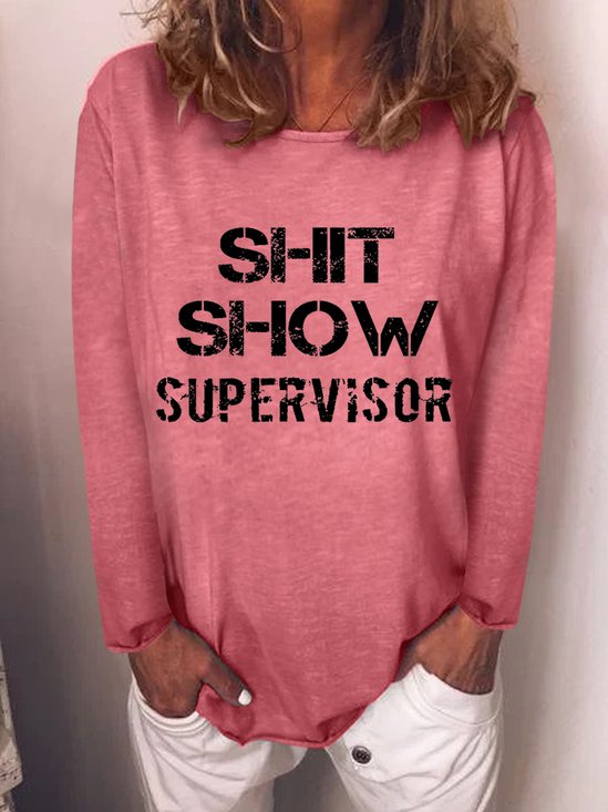 Shit Show Supervisor Letter Casual Crew Neck Top