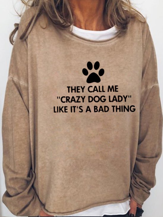 Crazy Dog Lady Saying Casual Sweatshirts