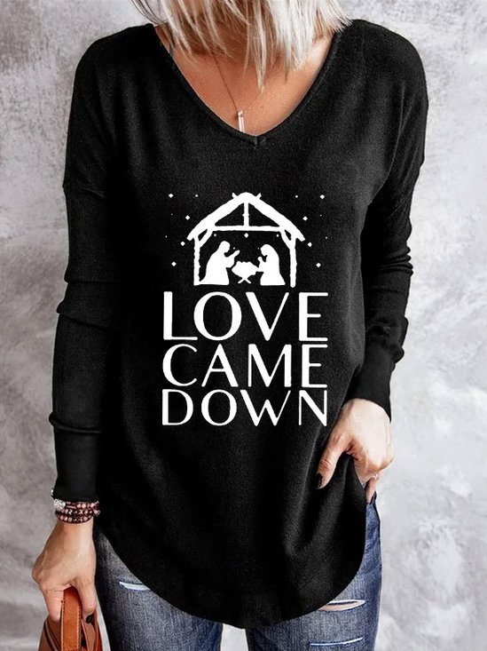 Love Came Down Jesus Xmas Christ Gift V Neck Letter Sweatshirts