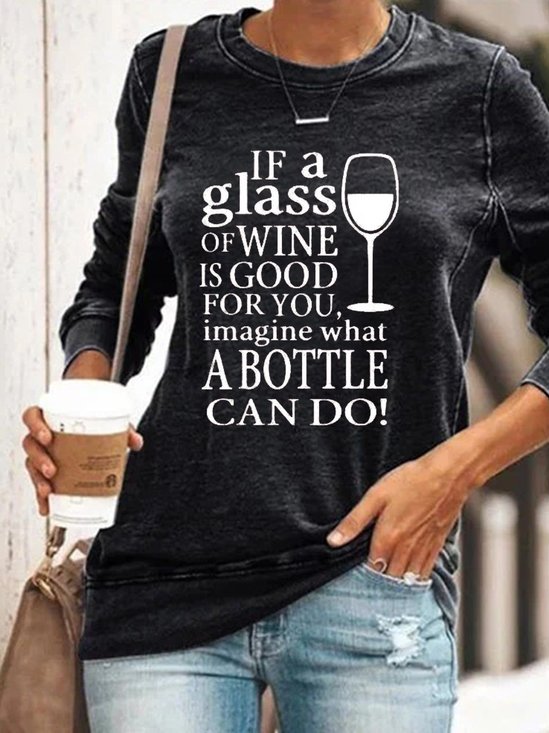 If A Glass of Wine Letter Casual Sweatshirts