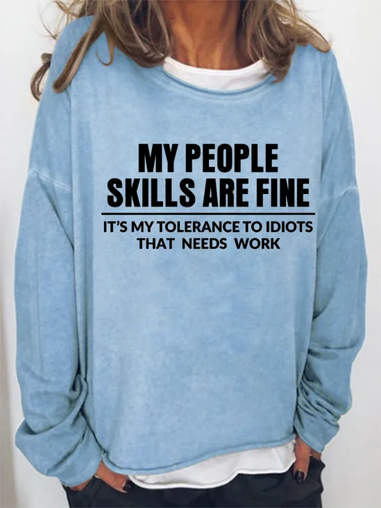 My People Skills Are Fine Letter Sweatshirts