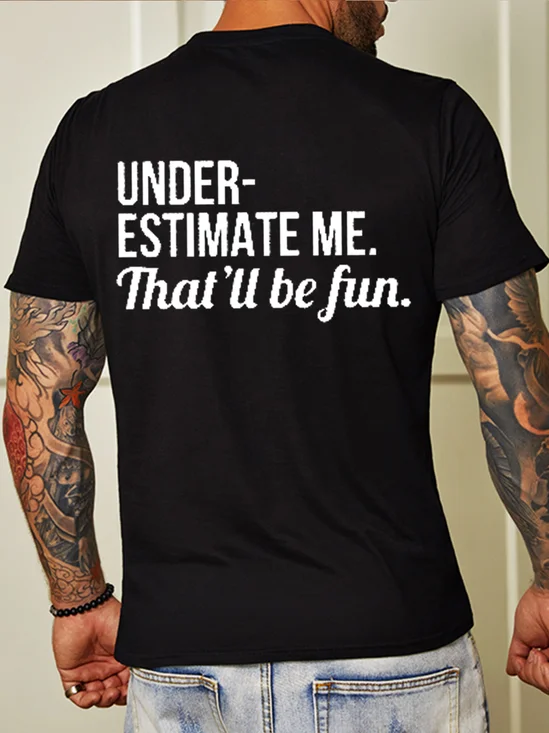 Underestimate Me Men's T-shirt
