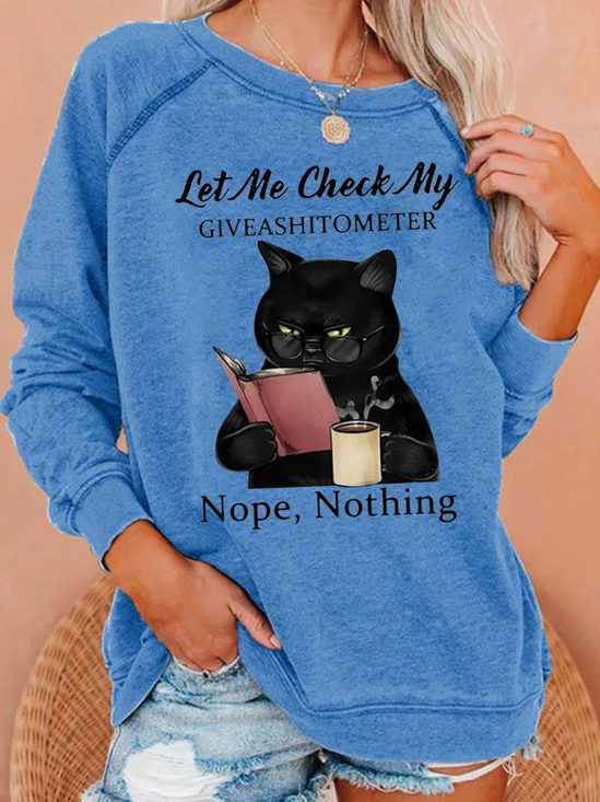 Let Me Check My Giveashitometer Funny Cat Crew Neck Casual Regular Fit Sweatshirts