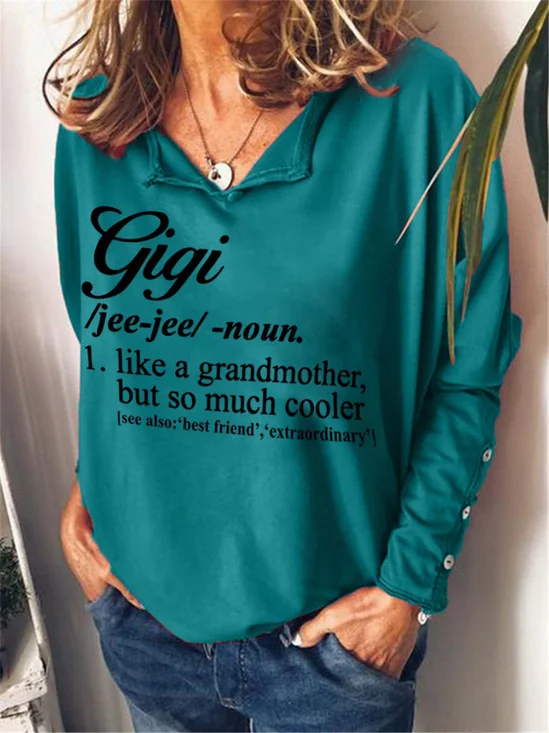 Gigi Like A Grandmother But So Much Cooler Casual Cotton Blends Sweatshirt