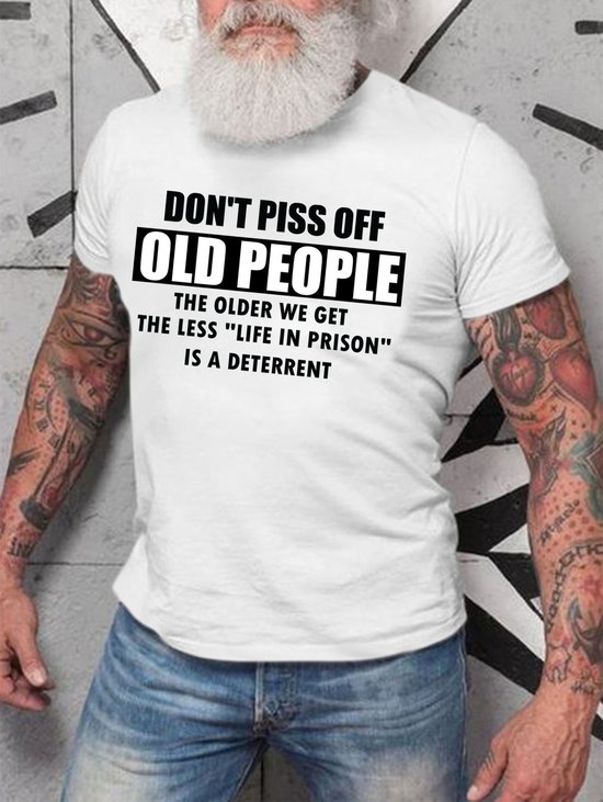 Men's Don't Piss Off Old People Funny Text Letters T-shirt