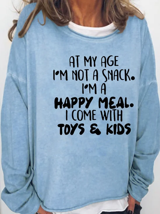 In My Age Funny Sweatshirts