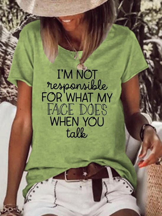 I'm Not Responsible For What My Face Does When You Talk Funny Short Sleeve T-shirt