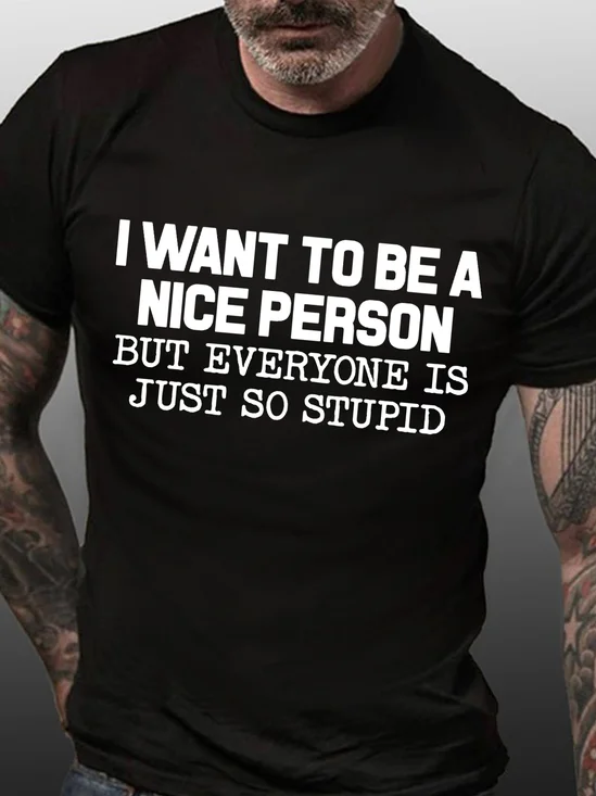 I Want To Be A Nice Person But Everyone Is Just So Mens Shirt