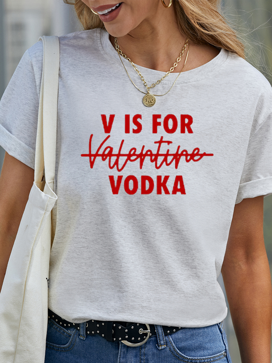 V Is For Vodka Not Valentine Funny Short Sleeve T-shirt