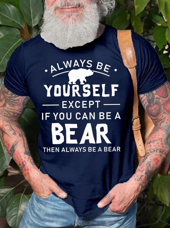 Always Be Yourself Bear Funny Short sleeve T-shirt