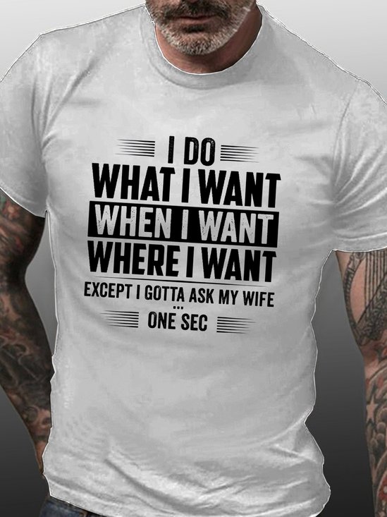 I Do What I Want Funny Letter Print T-shirt
