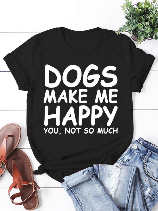 Dog Make Me Happy You Not So Much Women's Short Sleeve T-Shirt