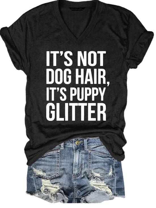 It's Not Dog Hair It's Puppy Glitter Funny Shirts&Tops