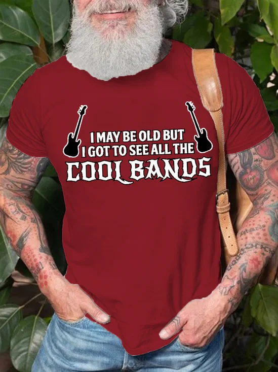 Mens Funny I May Be Old, But I Got To See All The Cool Bands Casual Cotton Short Sleeve T-Shirt