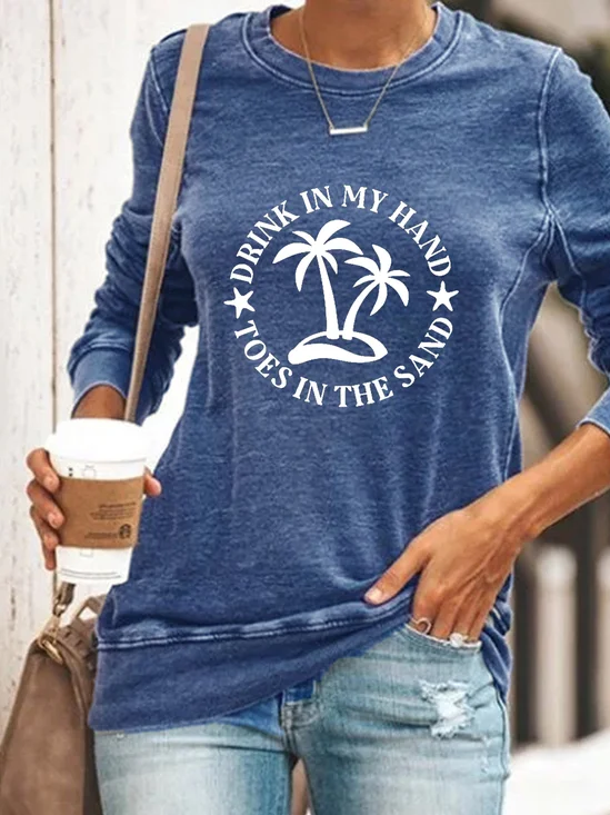 Drink In My Hand Toes In The Sand  Casual Crew Neck Letter Sweatshirt