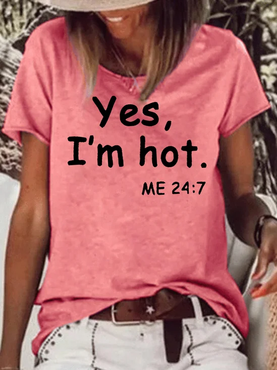 Womens Casual Letters Print Yes I Am Hot Short Sleeve T-Shirt