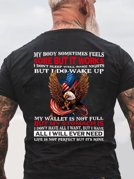 American flag My Body Sometimes Feels Some But It Works But I Do Wake Up Crew Neck Cotton Short Sleeve T-Shirt
