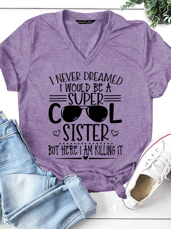 Womens Funny Super Cool Sister V Neck T-Shirt