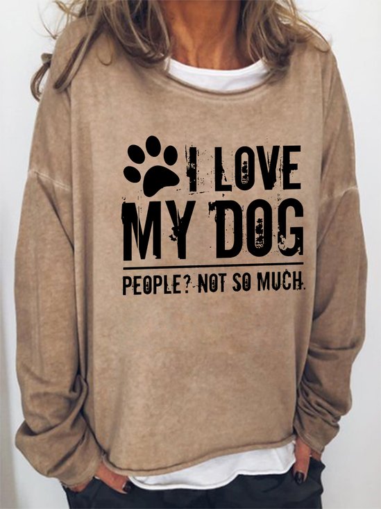 Women Funny I Love My Dog Animal Loose Crew Neck Sweatshirt