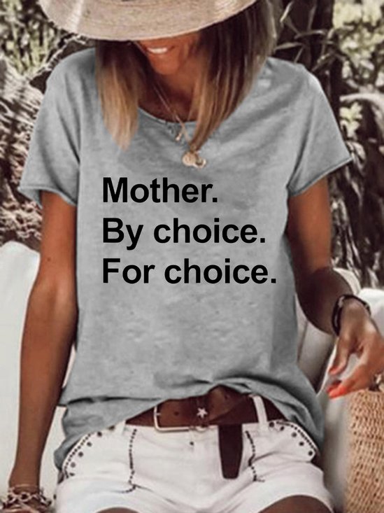 Mother By Choice For Choice Women's T-Shirt