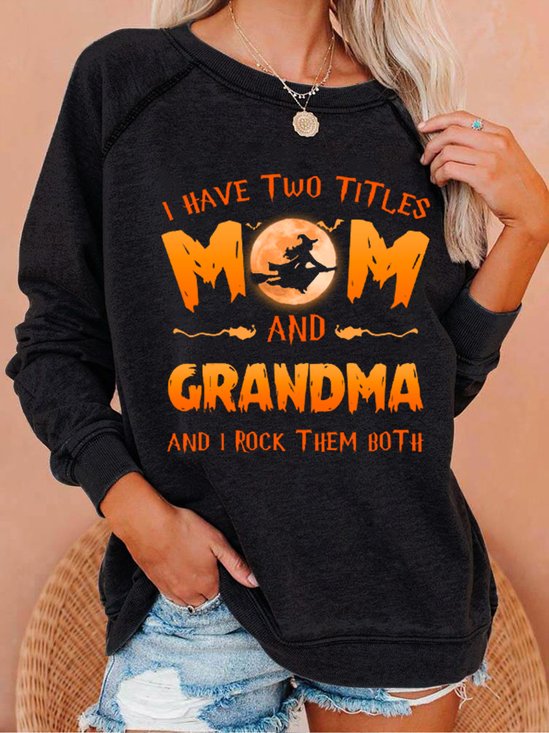 Women Funny I Have Two Tittle Mom And Grandma Halloween Simple Sweatshirt
