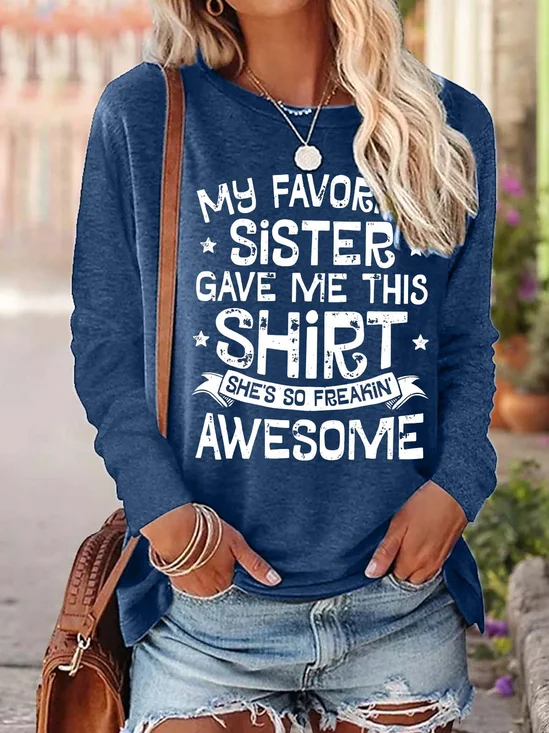 Women Favorite Sister Freakin Awesome Letters Casual Loose Cotton-Blend Top