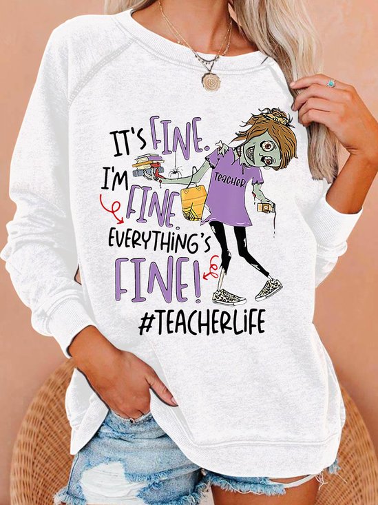 Womens It's Fine I'm Fine Everything's Fine Zombie Teacher Sweatshirt