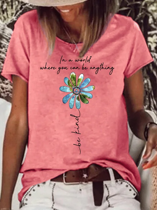 Womens Hippie In A World Where You Can Be Anything Be Kind Crew Neck T-Shirt