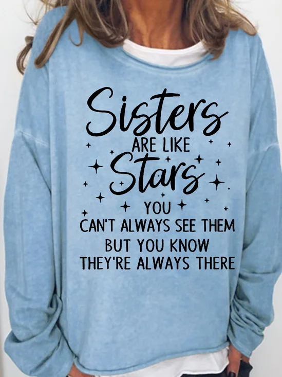 Womens Sisters Are Like Stars You Can't Always See Them Funny Casual Crew Neck Sweatshirt
